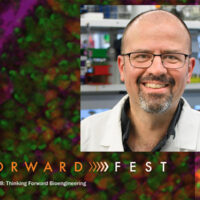 Forward Fest: Thinking Forward Bioengineering