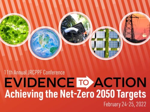 Evidence to Action: Achieving the Net-Zero Targets – Eleventh Annual JRCPPF Conference (Virtual)