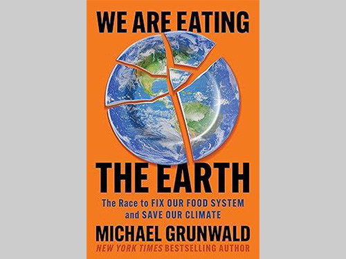 Book Talk: We Are Eating the Earth: The Race to Fix Our Food System and Save Our Climate